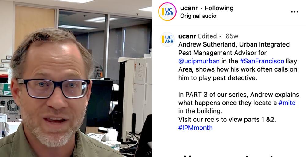 A UC ANR social media entry in the ACE competition featured UC Davis doctoral alumnus Andrew Sutherland, an urban integrated pest management (IPM) advisor for the UC IPM Urban and Community Program in the San Francisco Bay Area.