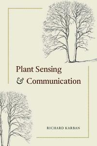 Cover of Rick Karban's book, "Plant Sensing and Communication"